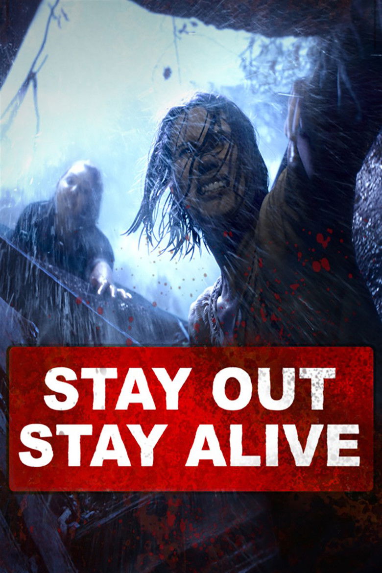 دانلود فیلم Stay Out Stay Alive 2019 بیرون بمان، زنده بمان