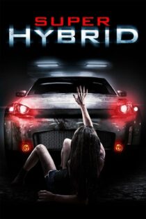 دانلود فیلم Super Hybrid 2010 سوپر هیبرید دانلود فیلم Super Hybrid 2010 سوپر هیبرید