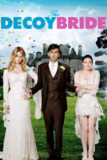 دانلود فیلم The Decoy Bride 2011 عروس فریبنده دانلود فیلم The Decoy Bride 2011 عروس فریبنده