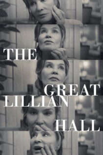 دانلود فیلم The Great Lillian Hall 2024 لیلیان هال بزرگ دانلود فیلم The Great Lillian Hall 2024 لیلیان هال بزرگ