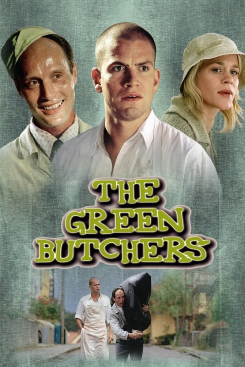 دانلود فیلم The Green Butchers 2003 قصابان سبز