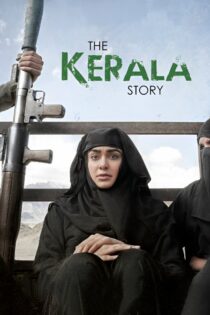 دانلود فیلم The Kerala Story 2023 داستان کرالا