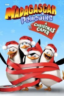 دانلود انیمیشن The Madagascar Penguins in a Christmas Caper 2005 پنگوئن‌های ماداگاسکار در ماجرای کریسمس