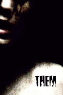 دانلود فیلم Them 2006 آن‌ها