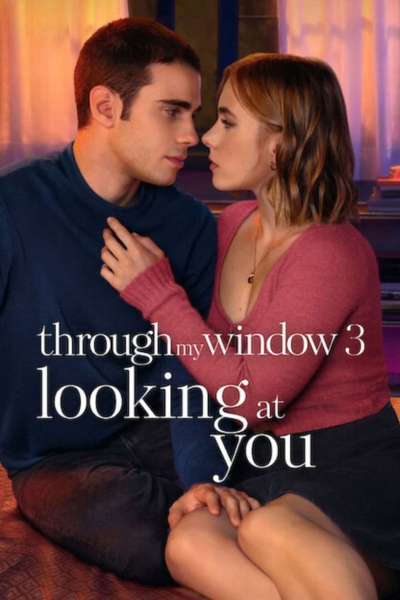 دانلود فیلم Through My Window: Looking at You 2024 از نگاه تو