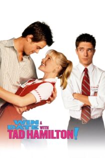 دانلود فیلم Win a Date with Tad Hamilton! 2004 قرار ملاقات با تد همیلتون!