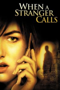 دانلود فیلم When a Stranger Calls 2006 وقتی غریبه‌ای تماس می‌گیرد