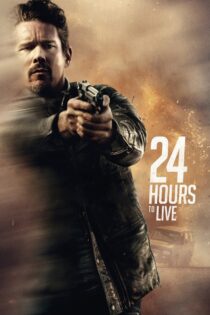 دانلود فیلم 24 Hours to Live 2017 24 ساعت تا مرگ