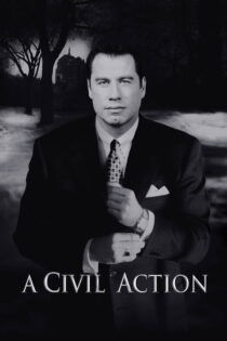 دانلود فیلم A Civil Action 1998 یک دعوای مدنی