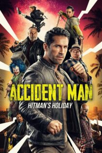 دانلود فیلم Accident Man: Hitman’s Holiday 2022 مرد حادثهساز: تعطیلات آدمکش دانلود فیلم Accident Man: Hitman’s Holiday 2022 مرد حادثهساز: تعطیلات آدمکش