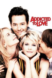 دانلود فیلم Addicted to Love 1997 معتاد به عشق