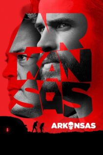 دانلود فیلم Arkansas 2020 آرکانزاس