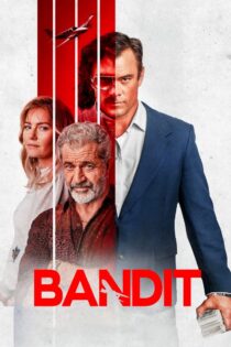 دانلود فیلم Bandit 2022 راهزن