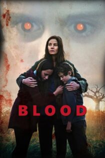 دانلود فیلم Blood 2022 خون
