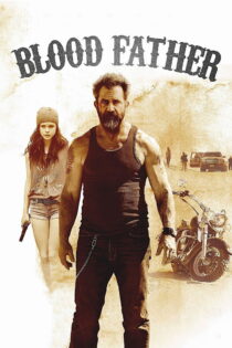 دانلود فیلم Blood Father 2016 پدر خونی دانلود فیلم Blood Father 2016 پدر خونی