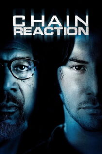 دانلود فیلم Chain Reaction 1996 واکنش زنجیره‌ای