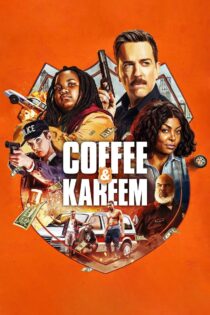 دانلود فیلم Coffee & Kareem 2020 کافی و کریم دانلود فیلم Coffee & Kareem 2020 کافی و کریم