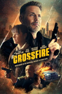 دانلود فیلم Crossfire 2023 آتش متقاطع