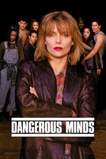 دانلود فیلم Dangerous Minds 1995 ذهن‌های خطرناک