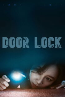 دانلود فیلم Door Lock 2018 دئوراک