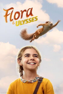 دانلود فیلم Flora & Ulysses 2021 فلورا و اولیسس