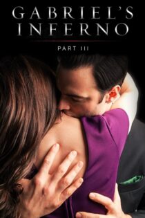 Gabriel's Inferno: Part Three 2020 :
