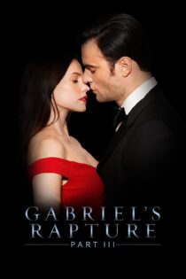 دانلود فیلم Gabriel’s Rapture: Part Three 2022 شور و رهایی گابریل: بخش سوم
