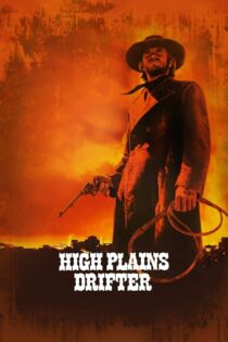 دانلود فیلم High Plains Drifter 1973 دشت‌سوار بلند