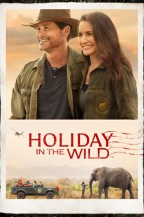 دانلود فیلم Holiday in the Wild 2019 تعطیلات در حیات‌وحش
