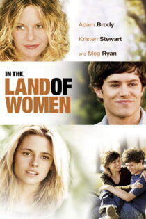 دانلود فیلم In the Land of Women 2007 در سرزمین زنان