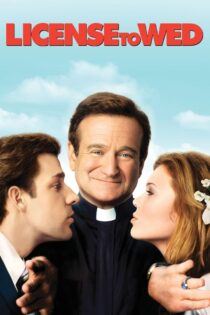 دانلود فیلم License to Wed 2007 مجوز ازدواج