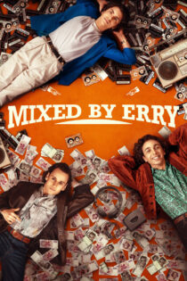 دانلود فیلم Mixed by Erry 2023 میکس‌شده توسط اِری