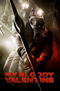دانلود فیلم My Bloody Valentine 2009 ولنتاین خونین