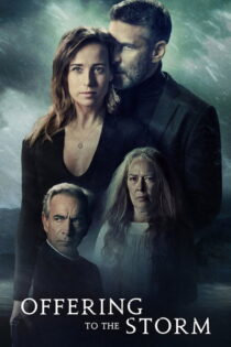 دانلود فیلم Offering to the Storm 2020 آفندا به طوفان