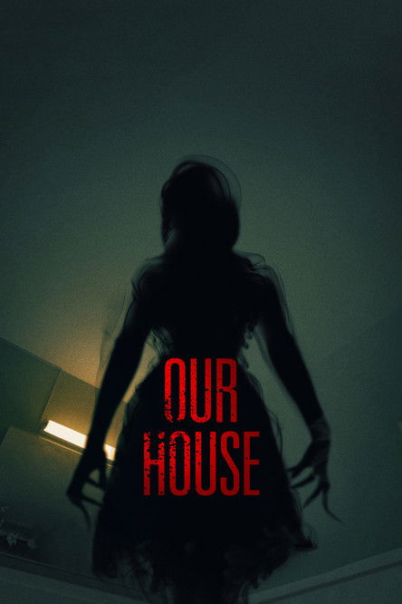 دانلود فیلم Our House 2018 خانه ما