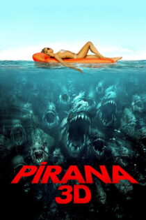 دانلود فیلم Piranha 3D 2010 پیرانا سه‌بعدی