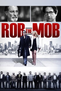 دانلود فیلم Rob the Mob 2014 سرقت از مافیا
