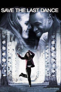 دانلود فیلم Save the Last Dance 2001 آخرین رقص را نگه دار