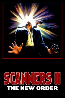 دانلود فیلم Scanners II: The New Order 1991 اسکنرها ۲: نظم نوین
