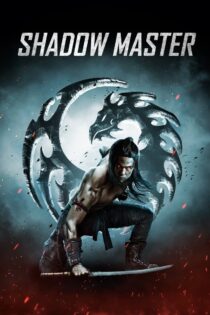دانلود فیلم Shadow Master 2022 ارباب سایه