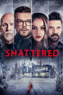 دانلود فیلم Shattered 2022 خردشده