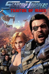 دانلود فیلم Starship Troopers: Traitor of Mars 2017 سربازان سفینه فضایی: خائن مریخ
