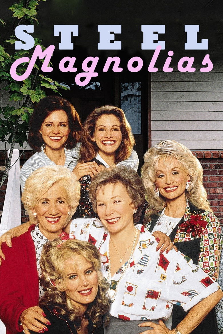 دانلود فیلم Steel Magnolias 1989 ماگنولیاهای فولادی