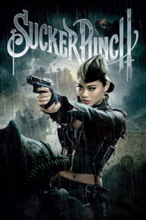 دانلود فیلم Sucker Punch 2011 مشت ناگهانی