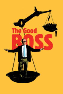 دانلود فیلم The Good Boss 2021 رئیس خوب دانلود فیلم The Good Boss 2021 رئیس خوب