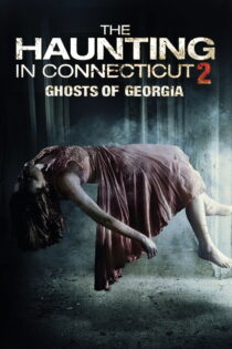 دانلود فیلم The Haunting in Connecticut 2: Ghosts of Georgia 2013 جن‌زدگی در کنتیکت ۲: ارواح جورجیا