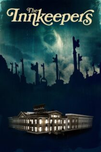 دانلود فیلم The Innkeepers 2011 مسافرخانه‌چی‌ها