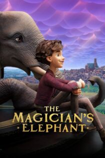 دانلود فیلم The Magician’s Elephant 2023 فیل جادوگر