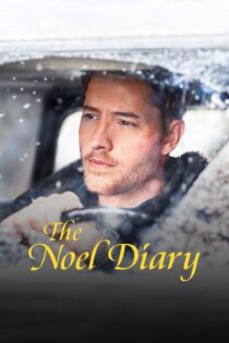 دانلود فیلم The Noel Diary 2022 دفترچه خاطرات نوئل
