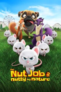 دانلود فیلم The Nut Job 2: Nutty by Nature 2017 کارخانه آجیل ۲: دیوانگی طبیعی